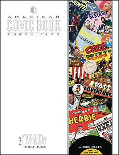 9781605490458: American Comic Book Chronicles: 1960-64: 1960-1964