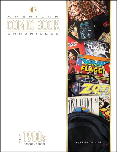 Stock image for American Comic Book Chronicles: The 1980s (AMERICAN COMIC BOOK CHRONICLES HC) for sale by BookShop4U