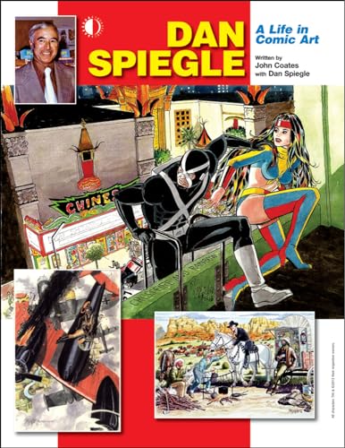 Dan Spiegle: A Life In Comic Art