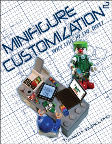 Imagen de archivo de Minifigure Customization 2: Why Live in the Box? a la venta por ThriftBooks-Dallas