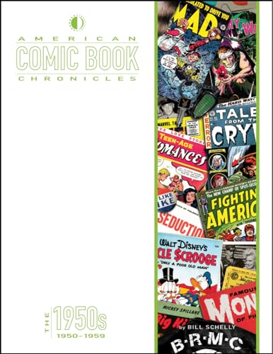 9781605490540: American Comic Book Chronicles: The 1950s: The 1950s, 1950-1959: 3 (American Comic Book Chronicles Hc)