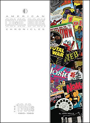 Stock image for American Comic Book Chronicles: The 1960s: 1965-1969 for sale by The Book Bin