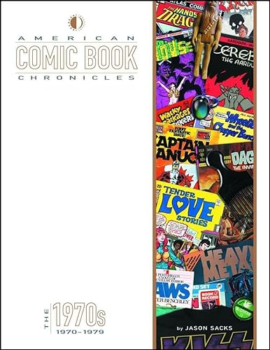 9781605490564: American Comic Book Chronicles: The 1970s: 1970-1979