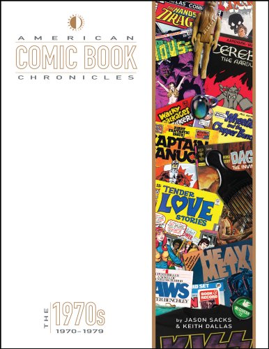 9781605490564: American Comic Book Chronicles: The 1970s