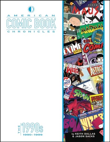 9781605490847: American Comic Book Chronicles: The 1990s