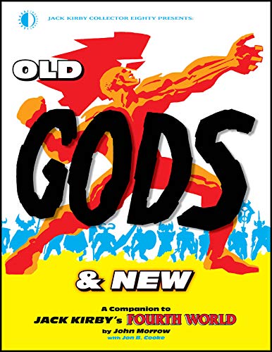 Imagen de archivo de Old Gods & New: A Companion To Jack Kirbys Fourth World a la venta por WorldofBooks