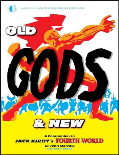 Stock image for Old Gods & New: A Companion To Jack Kirbyâ s Fourth World for sale by WorldofBooks