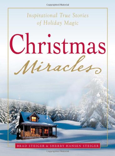 Beispielbild fr Christmas Miracles: Inspirational True Stories of Holiday Magic zum Verkauf von Wonder Book