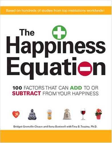 Imagen de archivo de The Happiness Equation: 100 Factors That Can Add to or Subtract from How Happy You Are a la venta por ZBK Books