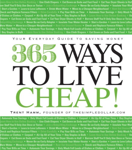 Imagen de archivo de 365 Ways to Live Cheap: Your Everyday Guide to Saving Money a la venta por SecondSale