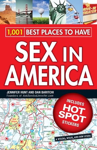 9781605500539: Hot Spots: 1,001 Best Places to Have Sex in America [Idioma Ingls]: A When, Where, and How Guide