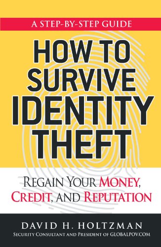 Beispielbild fr How to Survive Identity Theft: Regain Your Money, Credit, and Reputation zum Verkauf von Wonder Book