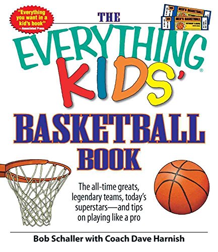 Beispielbild fr The Everything Kids' Basketball Book: The all-time greats, legendary teams, today's superstars - and tips on playing like a pro zum Verkauf von SecondSale