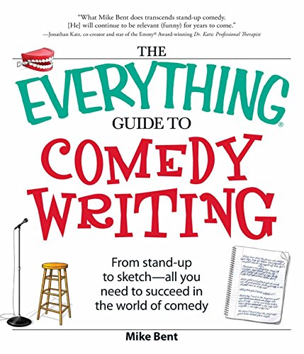 Beispielbild fr The Everything Guide to Comedy Writing: From stand-up to sketch - all you need to succeed in the world of comedy zum Verkauf von New Legacy Books