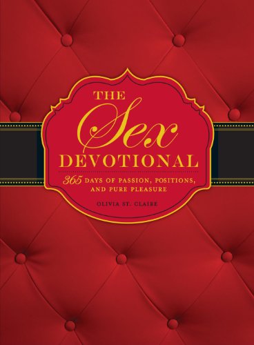 9781605503547: The Sex Devotional: 365 Days of Passion, Positions, and Pure Pleasure