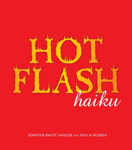 Beispielbild fr Hot Flash Haiku zum Verkauf von The Eclectic Eccentric