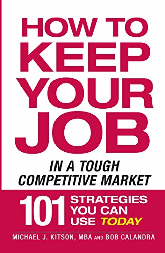 Stock image for How to Keep Your Job in a Tough Competitive Market for sale by Orion Tech