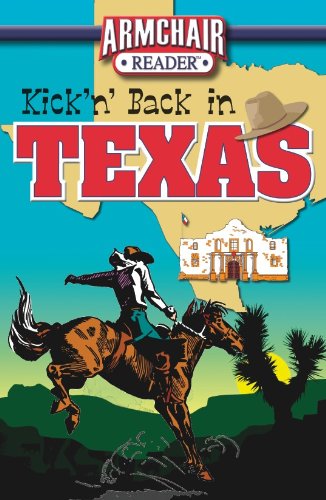 Beispielbild fr Kick'n' Back in Texas (Armchair Reader) zum Verkauf von Half Price Books Inc.