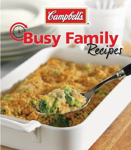 Imagen de archivo de Campbell's Busy Family Recipes a la venta por Gulf Coast Books