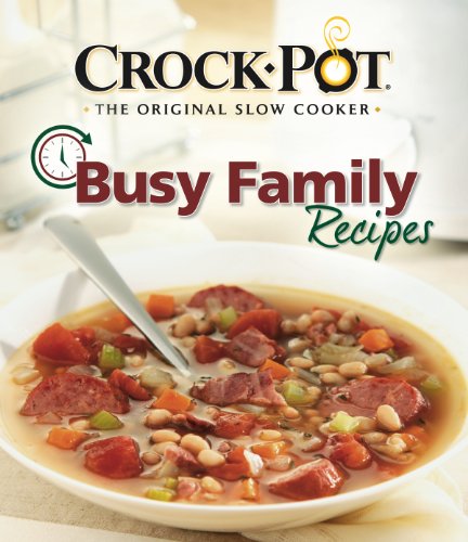 Imagen de archivo de Crock-Pot Busy Family Recipes a la venta por Your Online Bookstore