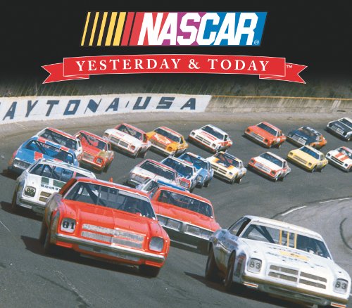 9781605533360: NASCAR: Yesterday & Today