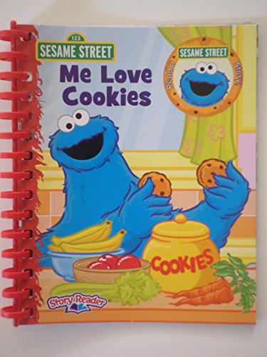 9781605534473: Me Love Cookies (Sesame Street Story Reader - Book Only)