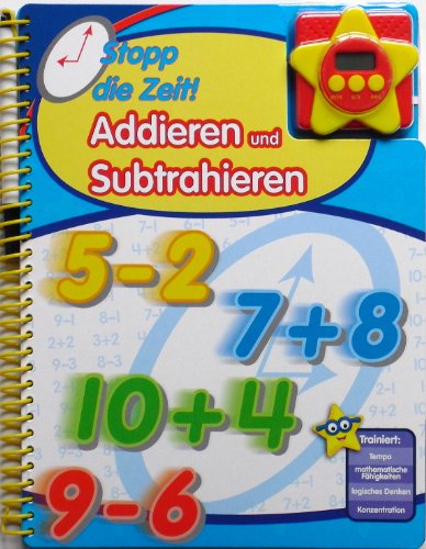 Beispielbild fr Stopp die Zeit! Addieren und Subtrahieren, Mathematik-bungsbuch mit Stoppuhr zum Verkauf von medimops