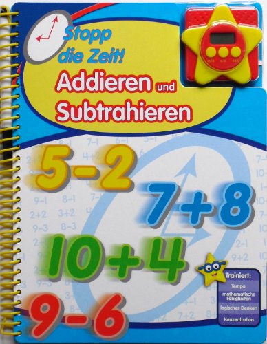 Imagen de archivo de Stopp die Zeit! Addieren und Subtrahieren, Mathematik-bungsbuch mit Stoppuhr a la venta por medimops
