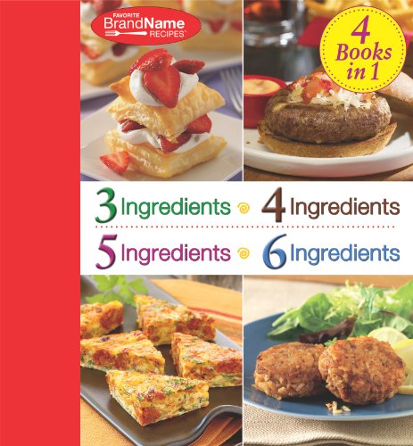 Imagen de archivo de 4 Cookbooks in 1: 3 Ingredients; 4 Ingredients; 5 Ingredients; 6 Ingredients (Favorite Brand Name) a la venta por HPB Inc.