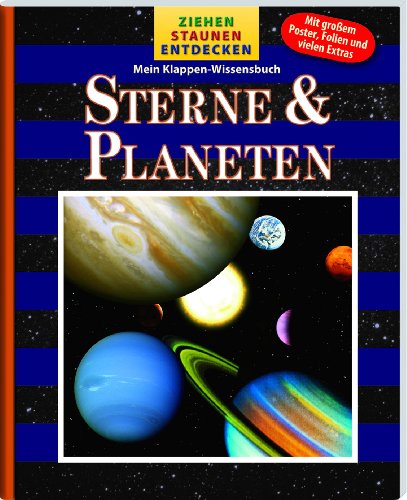 9781605538259: Der Weltraum - Ziehen, Staunen, Entdecken, Wissensbuch mit Klappen und Poster, Hologrammbild