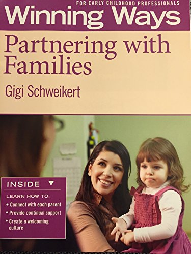 Beispielbild fr Winning Ways for Early Childhood Professionals : Partnering with Families zum Verkauf von Better World Books