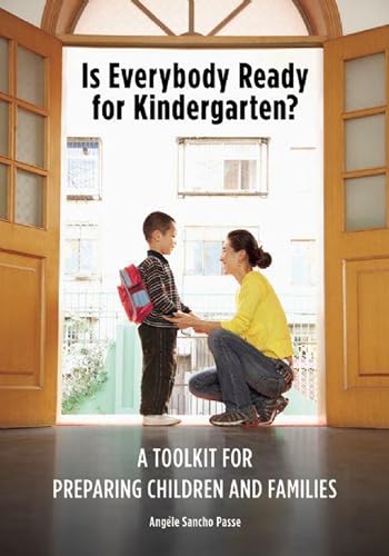 Beispielbild fr Is Everybody Ready for Kindergarten? : A Toolkit for Preparing Children and Families zum Verkauf von Better World Books