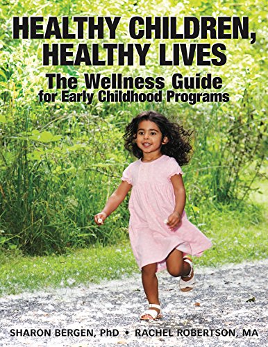 Stock image for Healthy Children, Healthy Lives: The Wellness Guide for Early Childhood Programs for sale by Zoom Books Company