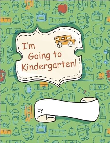 9781605541594: I'm Going to Kindergarten!