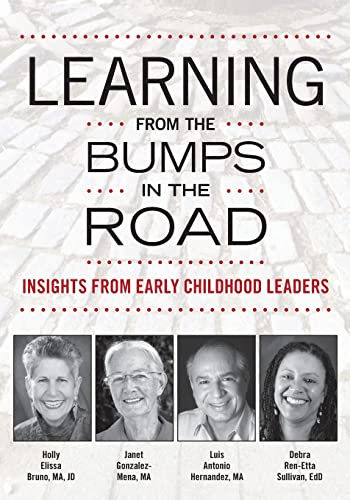 Stock image for Learning from the Bumps in the Road: Insights from Early Childhood Leaders (NONE) for sale by HPB-Emerald