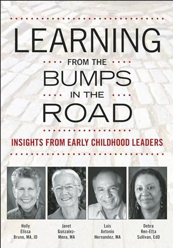 Stock image for Learning from the Bumps in the Road : Insights from Early Childhood Leaders for sale by Better World Books