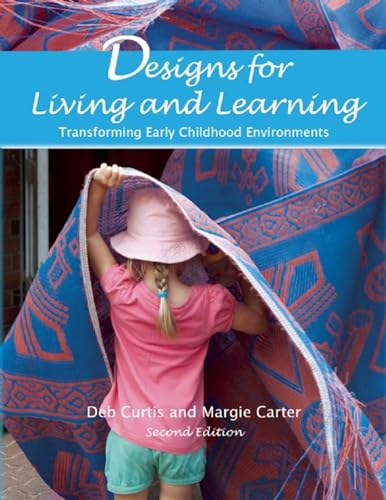 9781605543727: Designs for Living and Learning: Transforming Early Childhood Environments