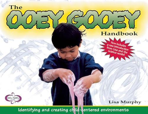 9781605543796: The Ooey Gooey Handbook: Identifying and Creating Child-Centered Environments