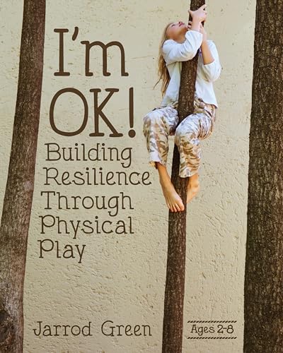 Beispielbild fr I'm OK! Building Resilience through Physical Play zum Verkauf von Better World Books