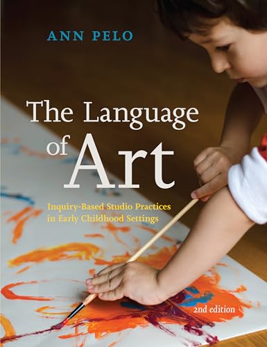 9781605544571: The Language of Art: Inquiry-Based Studio Practices in Early Childhood Settings