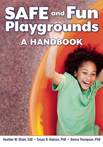 Imagen de archivo de SAFE and Fun Playgrounds : A Handbook a la venta por Better World Books
