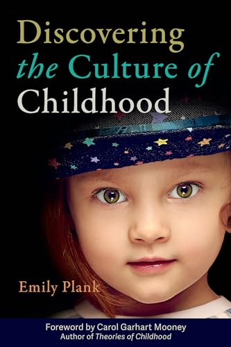 9781605544625: Discovering the Culture of Childhood