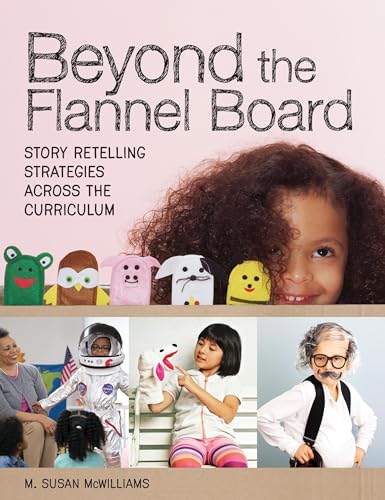 Beispielbild fr Beyond the Flannel Board: Story-Retelling Strategies across the Curriculum zum Verkauf von HPB-Red