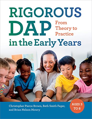 9781605545585: RIGOROUS DAP in the Early Years: From Theory to Practice