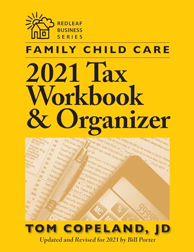 9781605547572: Family Child Care 2021 Tax Workbook and Organizer (Redleaf Business Series)