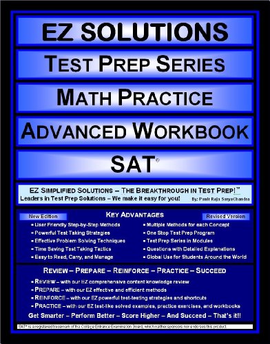 Imagen de archivo de EZ Solutions - Test Prep Series - Math Practice - Advanced Workbook - SAT (Edition: Updated. Version: Revised. 2015) a la venta por HPB-Red