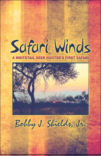 9781605633046: Safari Winds: A Whitetail Deer Hunter's First Safari [Idioma Ingls]