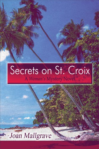 9781605633633: Secrets on St. Croix: A Woman's Mystery Novel