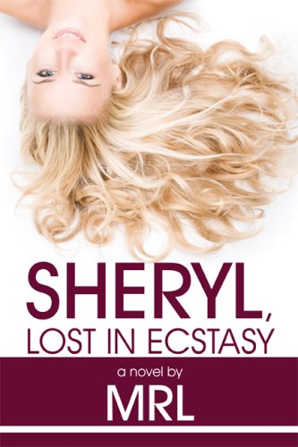 9781605635347: Sheryl, Lost in Ecstasy