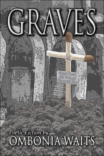 9781605635378: GRAVES: God Rest All Virtual Eternal Sin